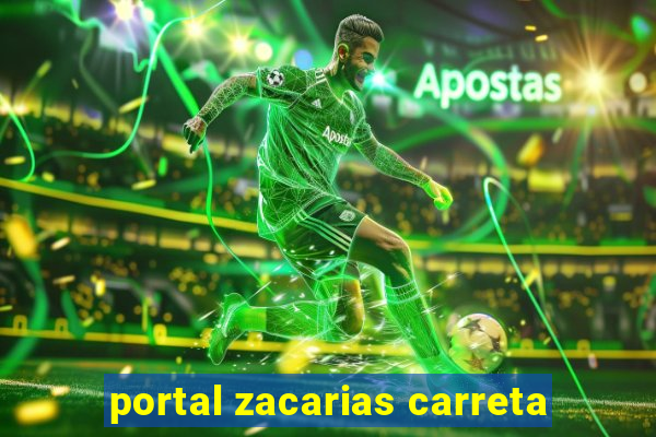 portal zacarias carreta